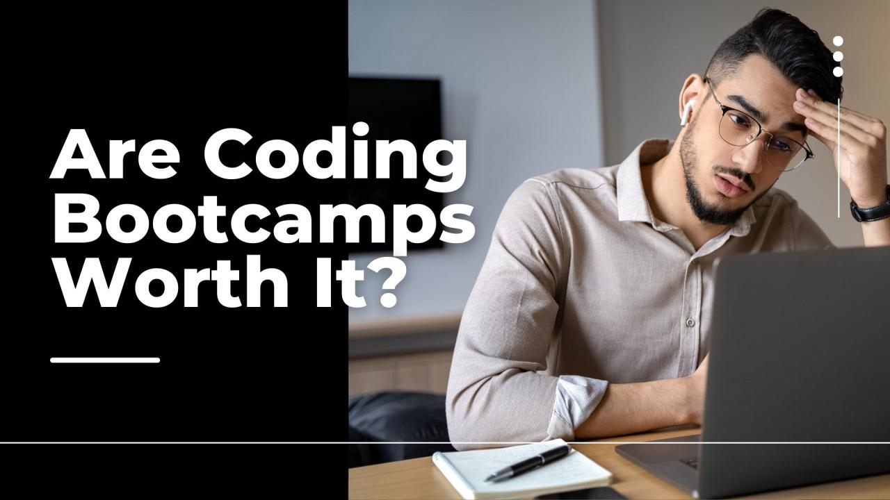 Are coding bootcamps worth it teahut