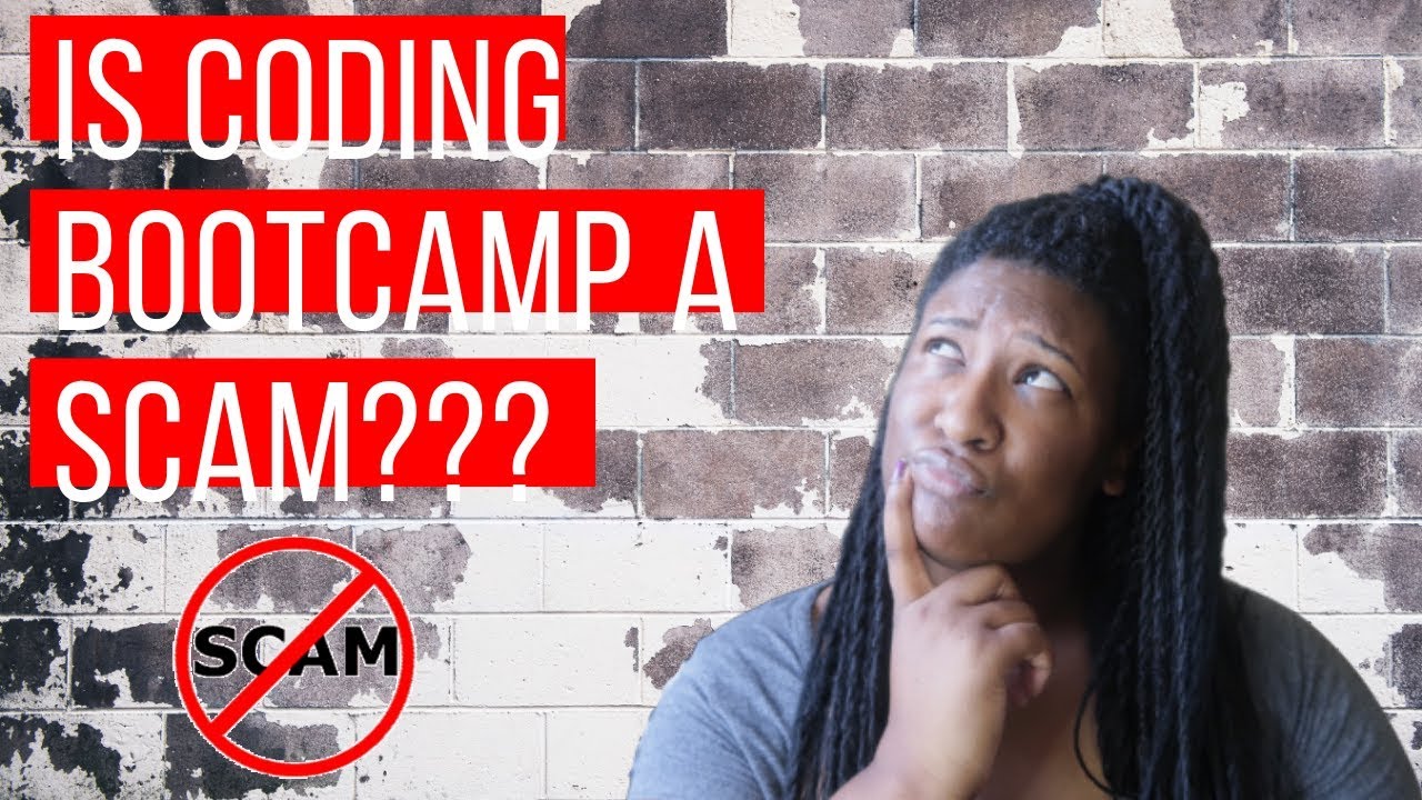 Are coding bootcamps scames